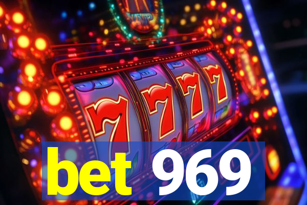 bet 969